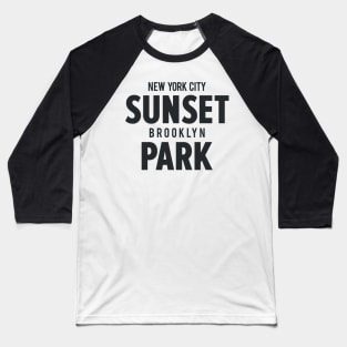 Sunset Park NYC - Urban Vibes Emblem for Trendsetters - Brooklyn Style Baseball T-Shirt